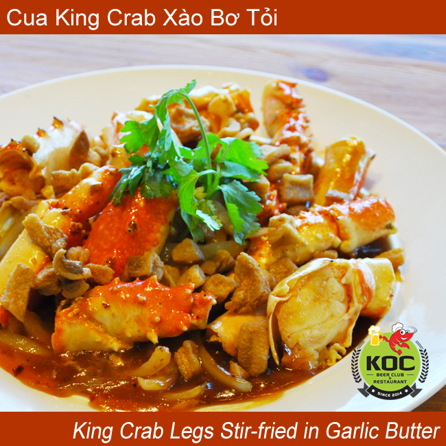 King Crab Legs Stir-fried in Garlic Butter Cua King Crab Xào Bơ Tỏi Orange County OC KOC Little Saigon